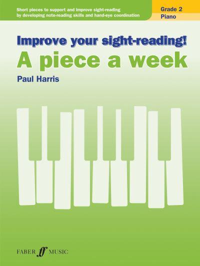 Improve Your Sight-Reading! A Piece a Week Piano Grade 2