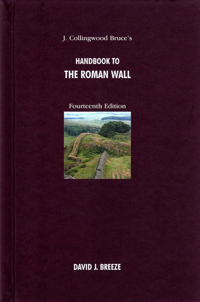 Handbook To the Roman Wall