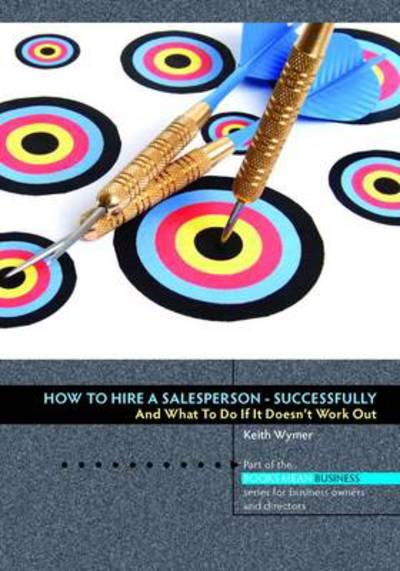 How To Hire a Salesperson - Successfully