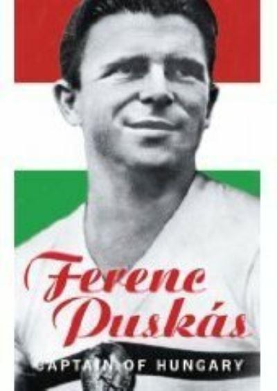 Ferenc Puskás, Captain of Hungary