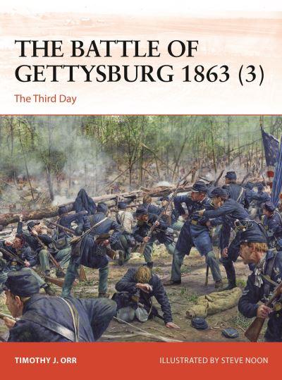 The Battle of Gettysburg 1863. 3 The Third Day