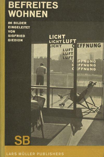 Sigfried Giedion - Befreites Wohnen (Liberated Dwelling)