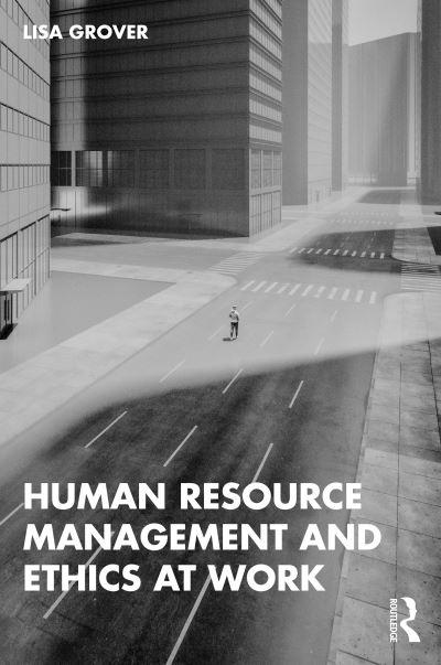 Human Resource Management and Ethics At Work