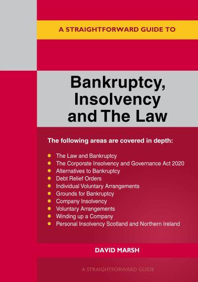 A Straightforward Guide To Bankruptcy Insolvency and the Law