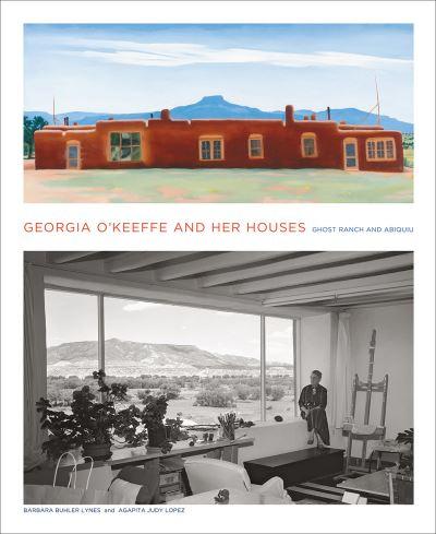 Georgia O'Keeffe and Her Houses