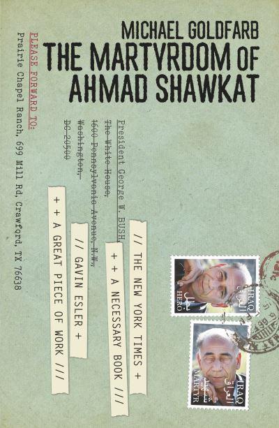 The Martyrdom of Ahmad Shawkat