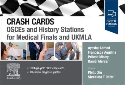 Crash Cards: OSCEs and History Stations For Medical Finals and UKMLA