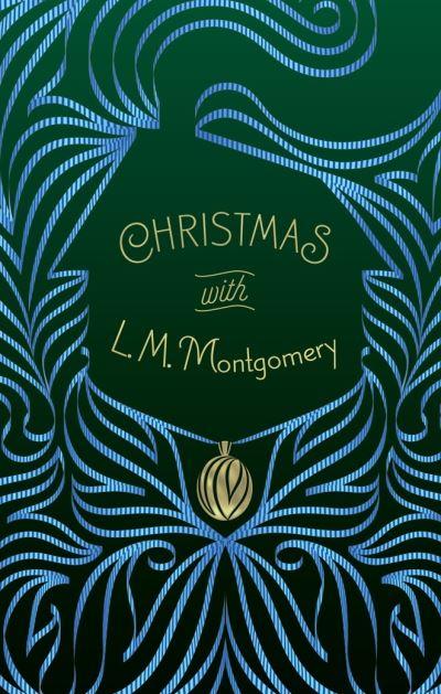 Christmas With L.M. Montgomery