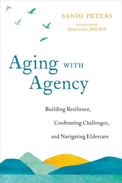 Aging With Agency