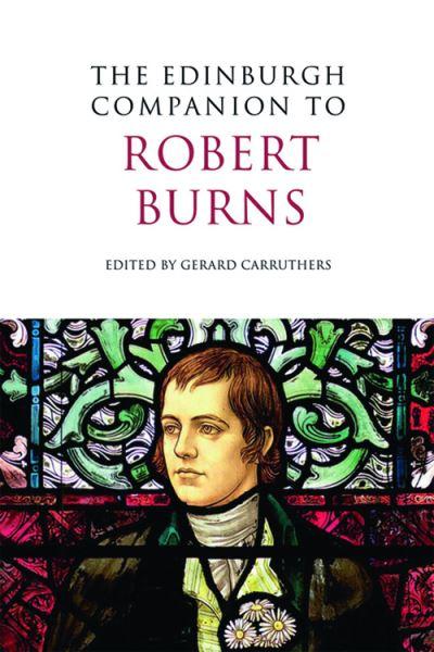 The Edinburgh Companion To Robert Burns