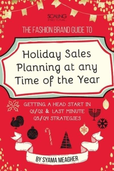 The Fashion Brand Guide To Holiday Sales & Marketing Plannin