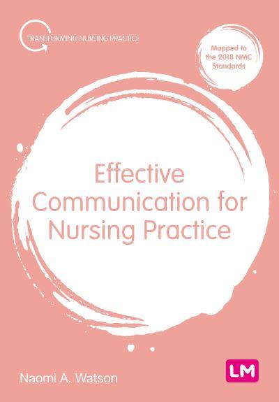 Effective Communication For Nursing Practice