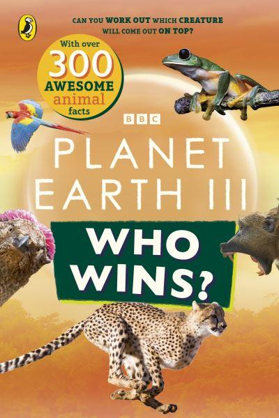 Planet Earth. III Who Wins?
