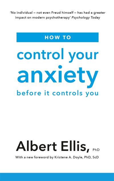 How To Control Your Anxiety Before it Controls You