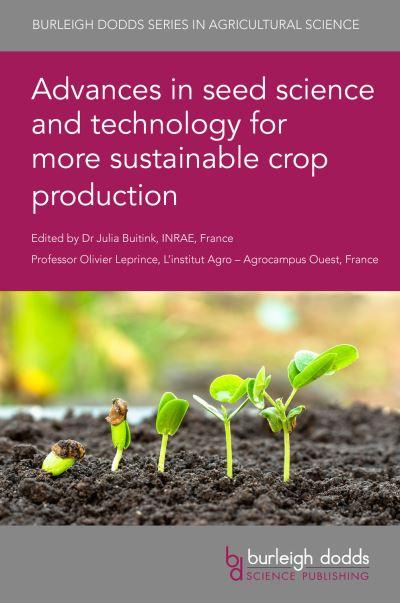 Advances in Seed Science and Technology For More Sustainable Crop Production