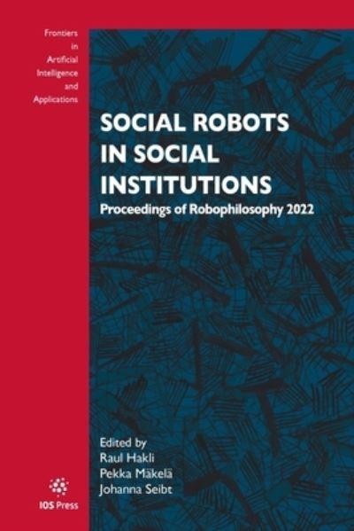 Social Robots in Social Institutions