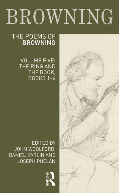 The Poems of Robert Browning. Volume 5 The Ring and the Book, Books 1-6
