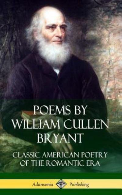 Poems By William Cullen Bryant