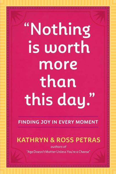 'Nothing Is Worth More Than This Day'