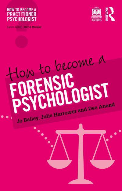 How To Become a Forensic Psychologist