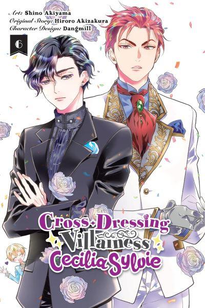 Cross-Dressing Villainess Cecilia Sylvie. Volume 6
