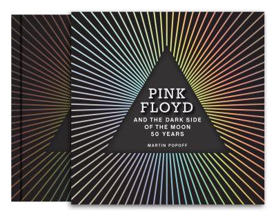 Pink Floyd and the Dark Side of the Moon