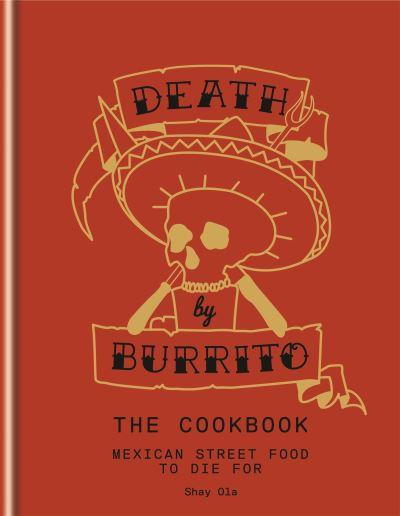 Death By Burrito
