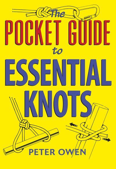 The Pocket Guide To Essential Knots