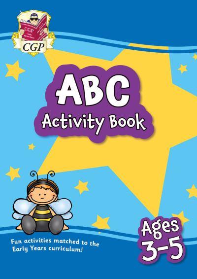ABC Activity Book For Ages 3-5: Perfect For Learning the Alphabet