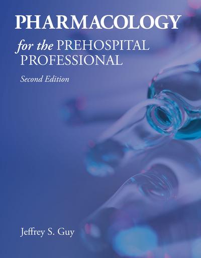 Pharmacology For the Prehospital Professional