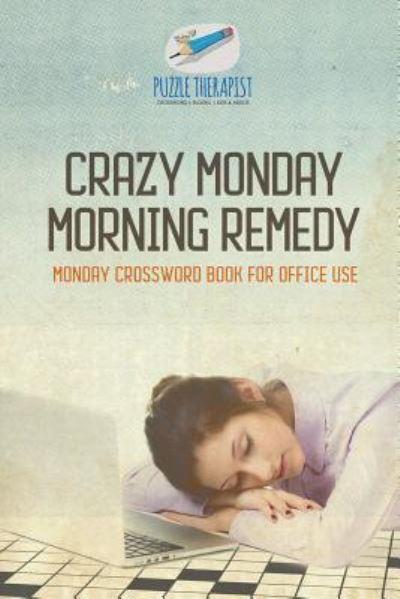 Crazy Monday Morning Remedy Monday Crossword Book For Office Use