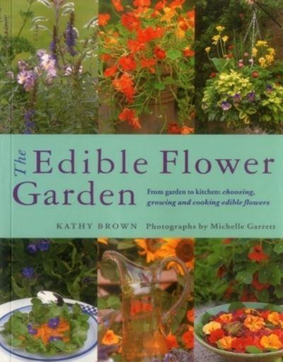 The Edible Flower Garden