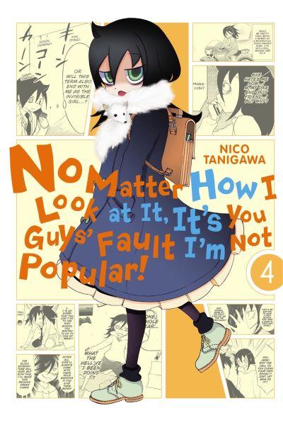 No Matter How I Look At it, It's You Guys' Fault I'm Not Popular. Vol. 4