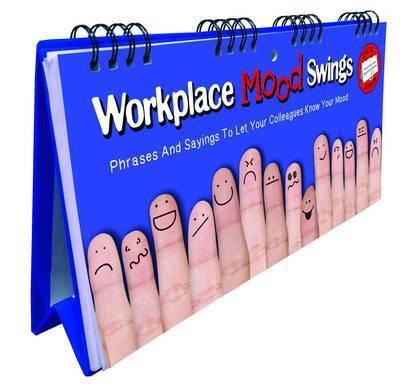 Workplace Mood Swings