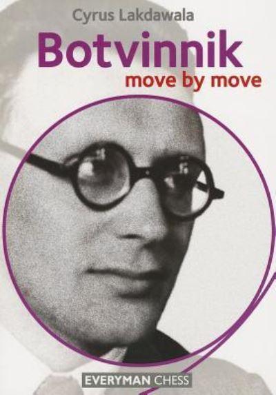 Botvinnik: Move By Move