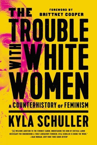 The Trouble With White Women