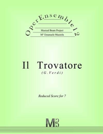OperEnsemble12, Il Trovatore (G.Verdi)