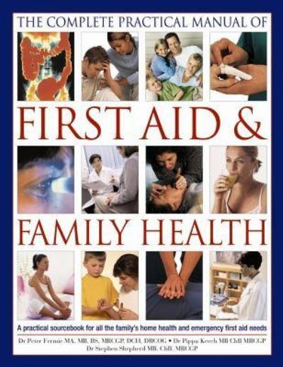 The Complete Practical Manual of First Aid & Family Health