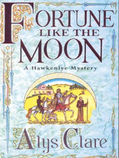 Fortune Like the Moon
