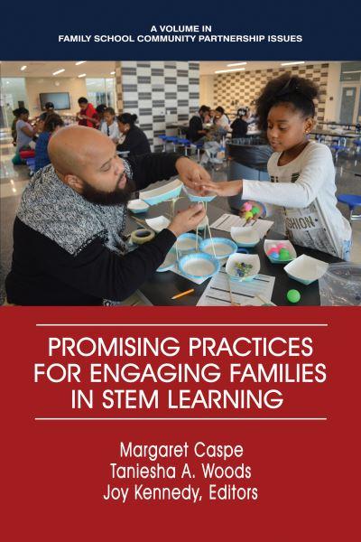Promising Practices For Engaging Families in STEM Learning