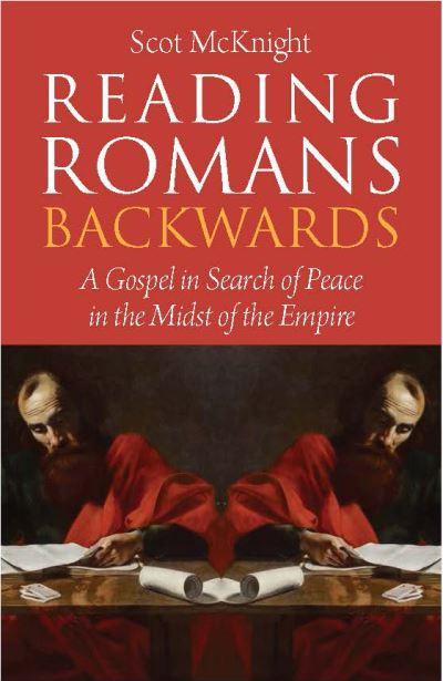 Reading Romans Backwards