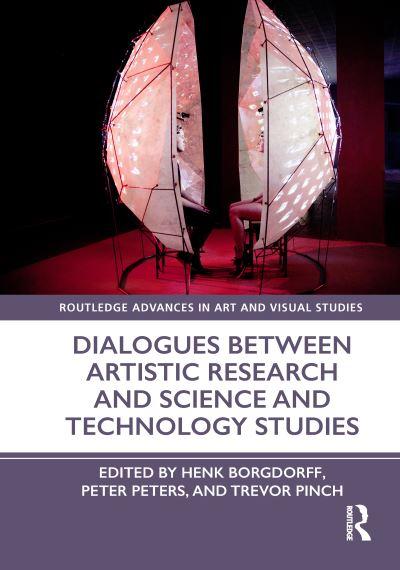 Dialogues Between Artistic Research and Science and Technolo