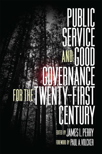 Public Service and Good Governance For the Twenty-First Century