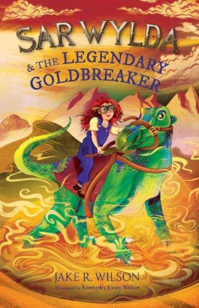 Sar Wylda & the Legendary Goldbreaker