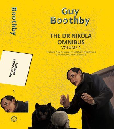 The Dr Nikola Omnibus. Vol. 1