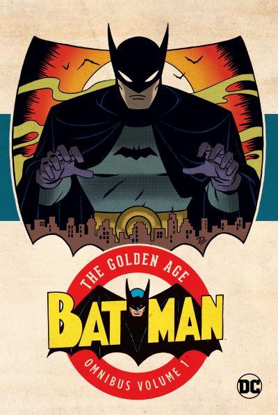 Batman, the Golden Age Omnibus. Volume 1