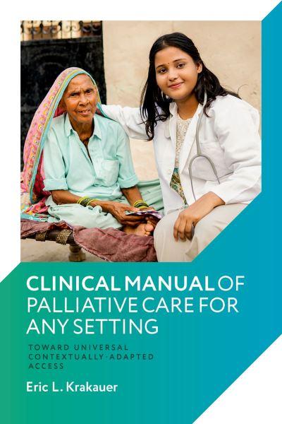 Clinical Manual of Palliative Care For Any Setting