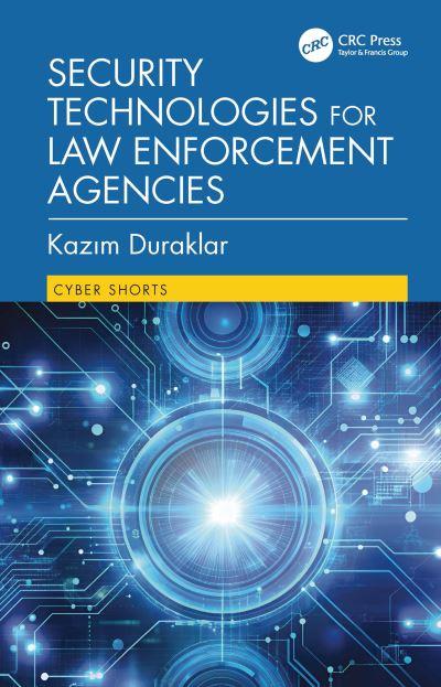 Security Technologies For Law Enforcement Agencies
