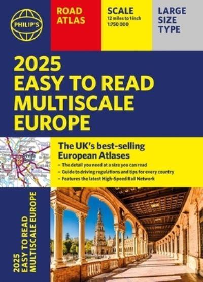 2025 Philip's Easy To Read Multiscale Road Atlas Europe