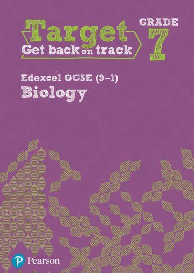 Target Grade 7 Edexcel GCSE (9-1) Biology Intervention. Workbook